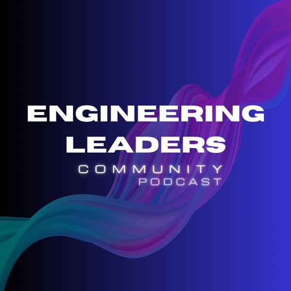 Engineering Leaders Podcast